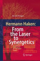 Bernd KröGer | Hermann Haken: From The Laser To Synergetics | Taschenbuch (2016)