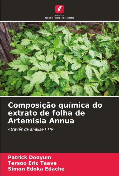Patrick Dooyum (U. A.) | ComposiçãO QuíMica Do Extrato De Folha De Artemisia...-image