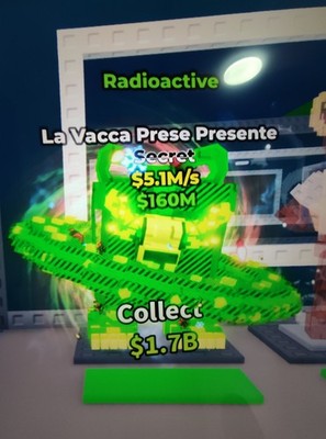 Steal a Brainrot SAB Secret La Vacca Prese Presente Radioactive 5.1 M/s
