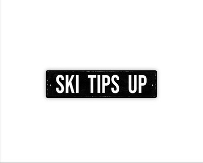 Ski Tips Up Sign Metal Wall Decor for Ski Lodge, Cabin or Mountain Home,