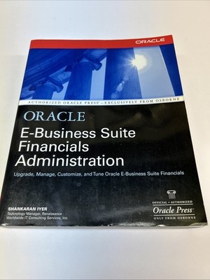 Osborne Oracle Press Ser.: Oracle E-Business Suite Financials Administration