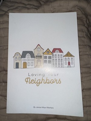 Loving Your Neighbors: Janice Mayo Mathers - Paperback