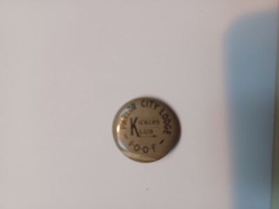VINTAGE ODD FELLOWS PARLOR CITY LODGE KICKERS CLUB PIN BACK BUTTON