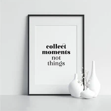 Collect Moments Not Things Travel Quote Print Wanderlust Print Modern Framed Art