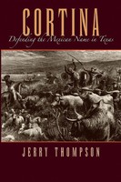 Cortina Defending The Mexican Name In Texas Jerry Thompson Taschenbuch Englisch