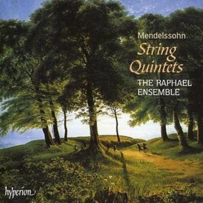 Raphael Ensemble: Mendelssohn/string Quintets