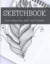 Sketchbook For Drawing And Sketching: 100 Blank Pages, Artist Sketch
