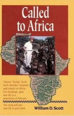 Called to Africa by William D Scott: Used