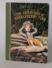 Cozy Classics: The Adventures of Huckleberry Finn by Jack Wang and Holman...