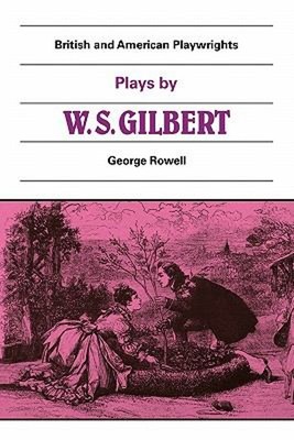 Stücke Von W. S. Gilbert Taschenbuch William S. Gilbert