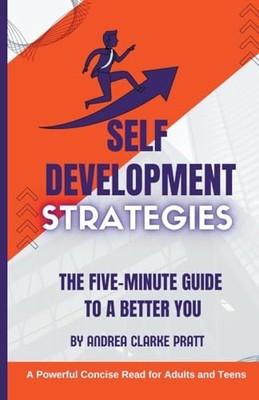 Self Development Strategies: The Five-Minute Guide to a -  NEW Andrea Clarke P 2