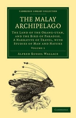 The Malay Archipelago by Alfred Russel Wallace - 9781108022811