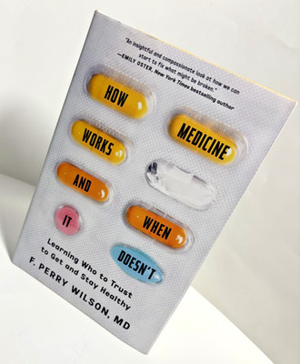 How Medicine Works and When It Doesn't : Learning Who to Trust to Get and...