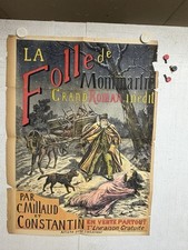 Rare affiche ancienne Roman  La Folle De Montmartre Par Millaud Début 1900