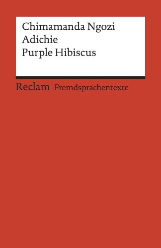 Purple Hibiscus by Adichie, Chimamanda Ngozi [Paperback]