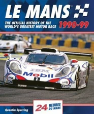 Le Mans 1990-99 : The Official History of the World's Greatest Motor Race, Ha...