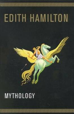 Mythology - Paperback By Hamilton, Edith - GOOD