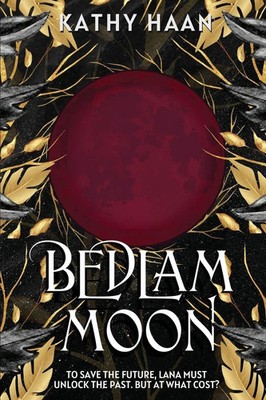Kathy Haan | Bedlam Moon | Taschenbuch | Englisch (2022) | Bedlam Moon