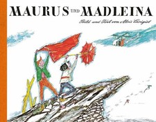 Maurus und Madleina: Über den Berg in die Stadt Buch Orell Füssli Verlag