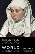 THE NORTON ANTHOLOGY OF WORLD LITERATURE (FOURTH EDITION) By Martin Puchner