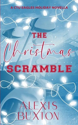 The Christmas Scramble Alexis Buxton Taschenbuch Englisch 2023 EAN 9798988226451