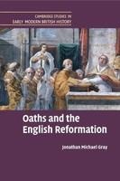 Jonathan Michael Gray | Oaths And The English Reformation | Taschenbuch (2016)