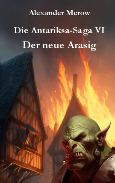 Alexander Merow | Die Antariksa-Saga Vi | Taschenbuch | Deutsch (2023) | 344 S.-image