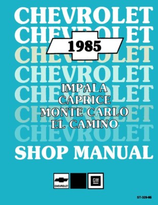 1985 Chevrolet Full Size Shop Service Repair Manual Engine Drivetrain Wiring OEM
