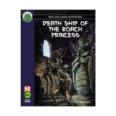 Frog God D&D 5e Death Ship of the Roach Princess (5E) New