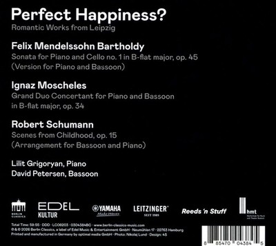 LILIT GRIGORYAN / DAVID PETERSEN PERFECT HAPPINESS?: ROMANTIC WORKS FROM LEIPZIG