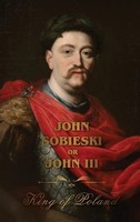John Sobieski | The Life Of King John Sobieski | Buch | Englisch (2025)
