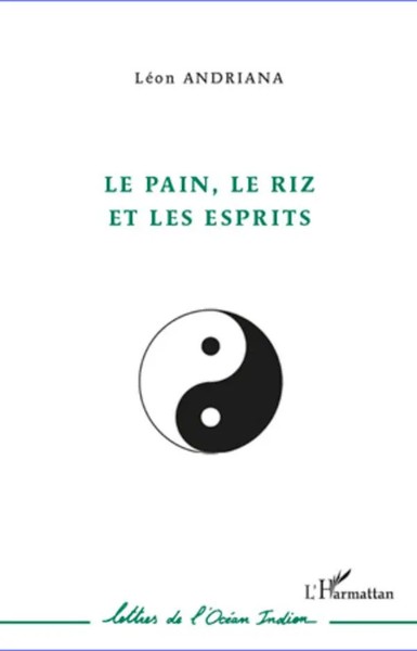 LéOn Andriana | Le Pain, Le Riz Et Les Esprits | Taschenbuch | FranzöSisch-image