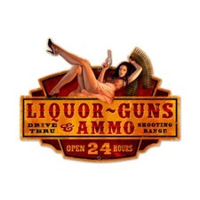 Liquor - Guns - Ammo Metal Sign - Hand Made in the USA with American Steel