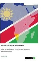 The Namibian Church And Money A Biblical Perspective Johann Van Wyk (U. A.) Buch