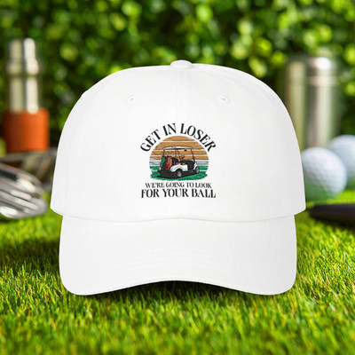Get In Loser Embroidered Hat