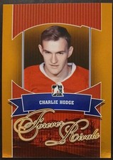 2012 - 2013 ITG Charlie Hodge Forever Rivals Gold /30 #20 Hockey Card
