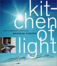 Kitchen of Light : The New Scandinavian Cooking Hardcover Andreas
