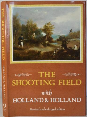 THE SHOOTING FIELD 150 years With HOLLAND & HOLLAND Gunmakers Rifles Shotguns - Afbeelding 1 van 6