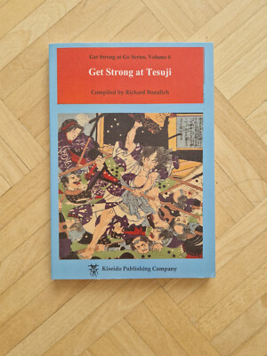 Get Strong at Tesuji von Richard Bozulich