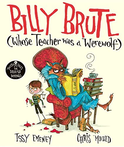 Billy Brute Whose Teacher Was A Werewolf Issy Emeney - Image 8