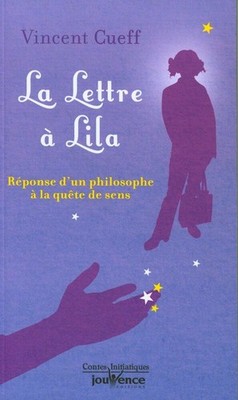Die Brief An Lila : Answer D'Un Weisen à La Quest Sens Vincent Cueff