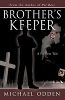 Brother's Keeper A Pit Boss Tale Michael Odden Taschenbuch Englisch 2012