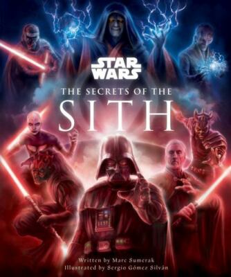 Star Wars: The Secrets of the Sith: Dark Side Knowledge from ...  (hardcover)