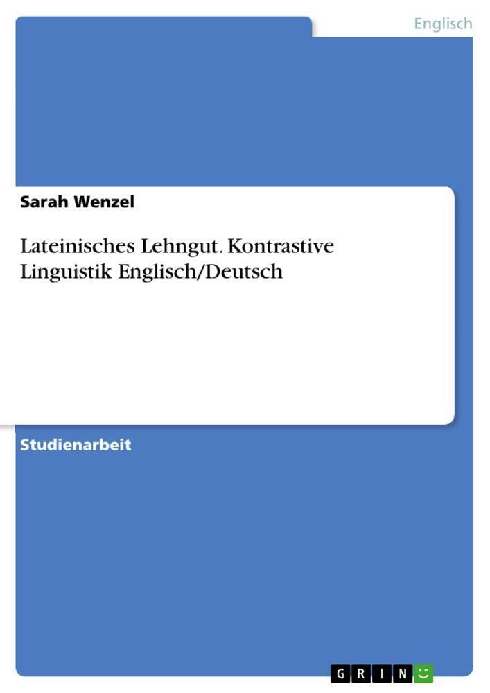 Thumbnail - Lateinisches Lehngut. Kontrastive Linguistik Englisch/deutsch | Sarah