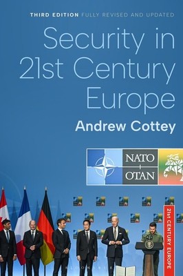 Security in 21st Century Europe by Andrew Cottey Paperback Book