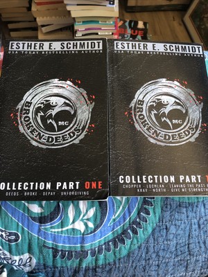 Broken Deeds MC Collection Part One & Two Complete Series by Esther E. Schmidt