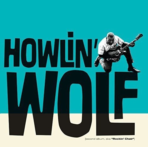 Howlin' Wolf Second Album, Aka 'Rockin' Chair (CD) Album Digipak
