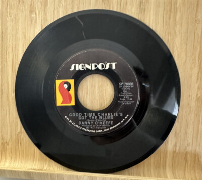 Danny O'Keefe   Good Time Charlie's Got The Blues / Valentine Pieces 7'' 45 RPM