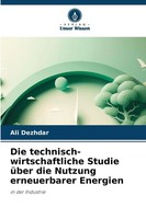 Ali Dezhdar | Die Technisch-Wirtschaftliche Studie üBer Die Nutzung...