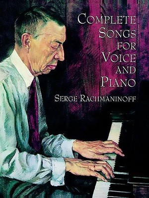 Complete Songs for Voice and Piano (Dover Song Collections) by Rachmaninoff